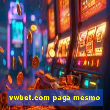 vwbet.com paga mesmo